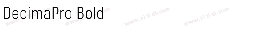 DecimaPro Bold 常规字体转换